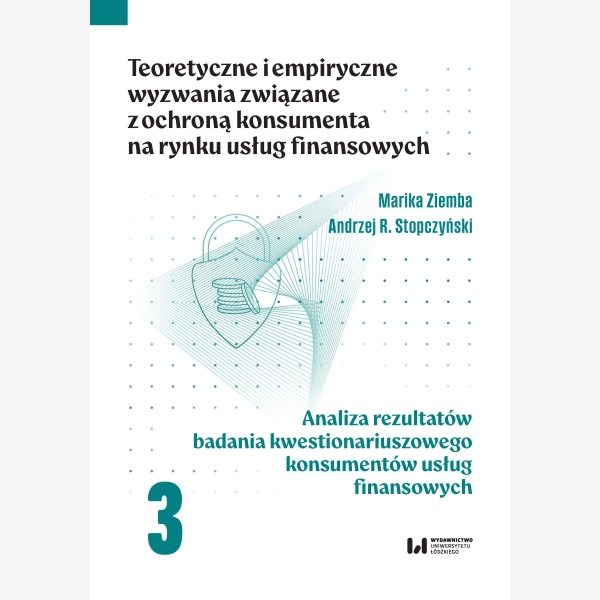 Teoretyczne i empiryczne wyzwania związane z ochroną konsumenta na rynku usług finansowych